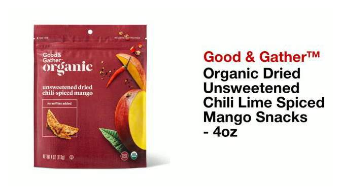 Organic Dried Unsweetened Chili Lime Spiced Mango Snacks - 4oz - Good &#38; Gather&#8482;, 2 of 5, play video