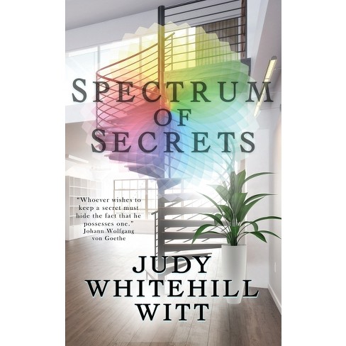 Spectrum of Secrets - by  Judy Whitehill Witt (Paperback) - image 1 of 1