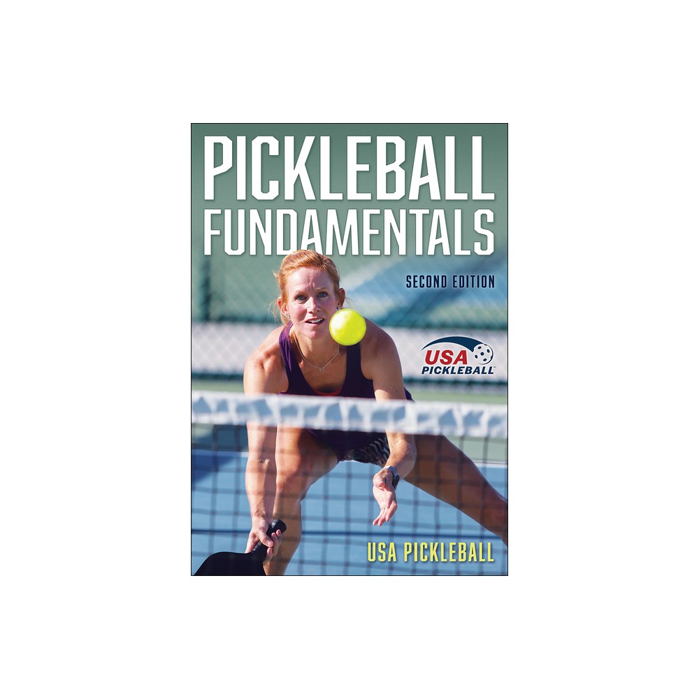 Pickleball Fundamentals - 2nd Edition by USA Pickleball (Paperback)