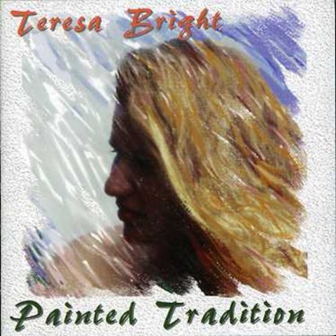 Teresa Bright - Painted Tradition (cd) : Target