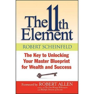The 11th Element - by  Robert Scheinfeld (Paperback) - 1 of 1