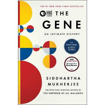 The Gene - by  Siddhartha Mukherjee (Hardcover)