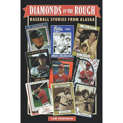 Diamonds in the Rough - by  Lew Freedman (Paperback)