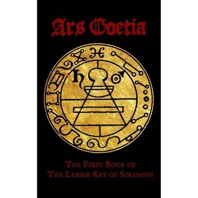 Ars Goetia - by  J W Hunter (Paperback)