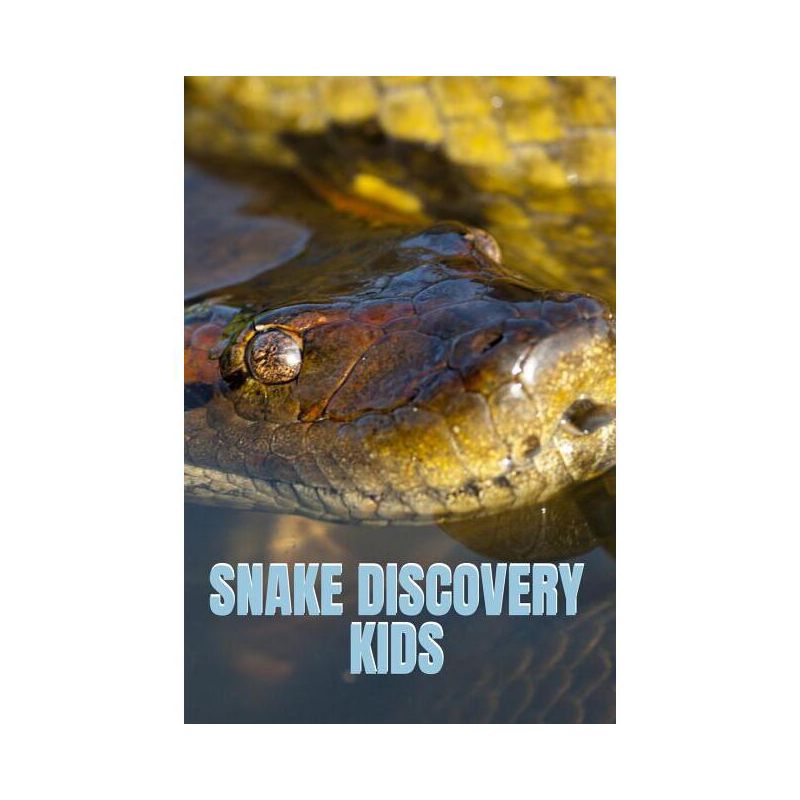 Snake Discovery Kids - (Discovery Books for Kids) by  Kate Cruso (Paperback), 1 of 2