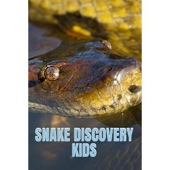 Snake Discovery Kids - (Discovery Books for Kids) by  Kate Cruso (Paperback)