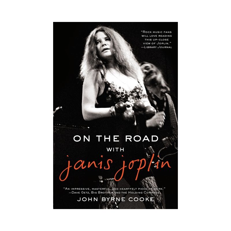 On the Road with Janis Joplin - by  John Byrne Cooke (Paperback), 1 of 2