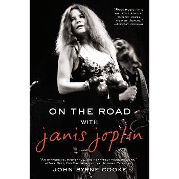 On the Road with Janis Joplin - by  John Byrne Cooke (Paperback)