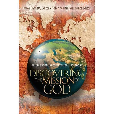 Discovering the Mission of God - by  Mike Barnett (Paperback)