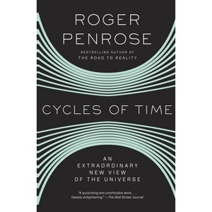 Cycles of Time - by  Roger Penrose (Paperback) - 1 of 1