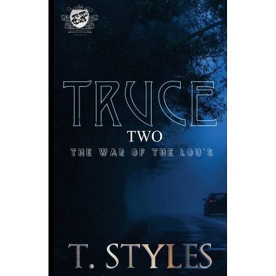 Truce 2 - (War) by  T Styles (Paperback)