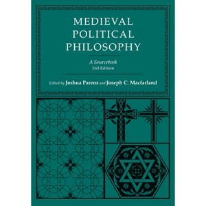 Medieval Political Philosophy - (Agora Editions) 2nd Edition by  Joshua Parens & Joseph C Macfarland (Hardcover) - 1 of 1