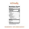 Friendly |Mango Strips |16 oz; (1 LB)| Natural, Unsweetened, Vegan, NON GMO, Superfoods, Kosher. - 2 of 4