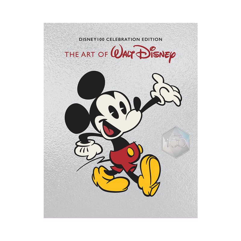 The Art of Walt Disney: From Mickey Mouse to the Magic Kingdoms and Beyond (Disney 100 Celebration Edition) - by  Christopher Finch (Hardcover), 1 of 2
