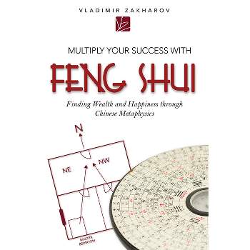 Feng Shui Chic - By Carole Meltzer & David Andrusia (paperback) : Target