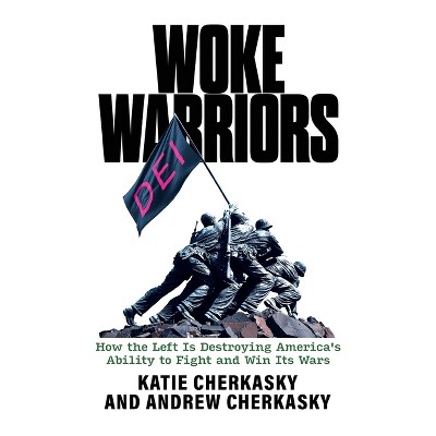 Woke Warriors - by  Katie Cherkasky & Andrew Cherkasky (Paperback)