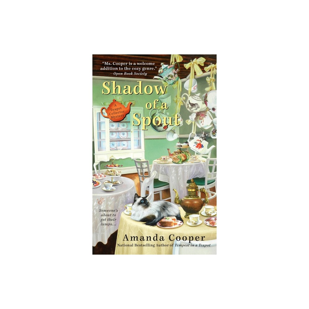 Shadow of a Spout - (Teapot Collector Mystery) by Amanda Cooper (Paperback)