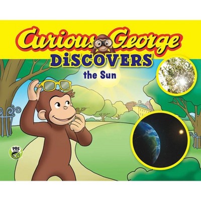 Curious George Discovers the Sun (Science Storybook) - by  H A Rey (Paperback)