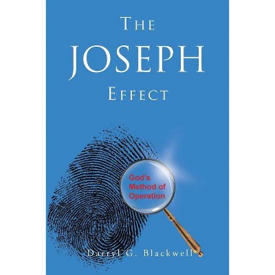 The Joseph Effect - by  Darryl Blackwell (Paperback)