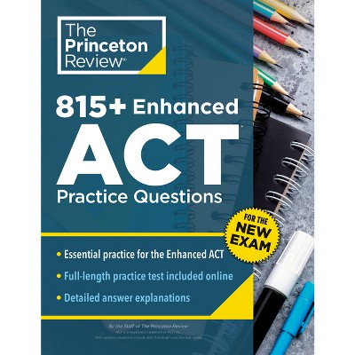815+ Enhanced ACT Practice Questions - (College Test Preparation) 9th Edition by  The Princeton Review (Paperback)