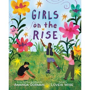 Girls on the Rise - by  Amanda Gorman (Hardcover) - 1 of 1