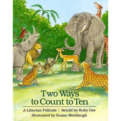 Two Ways to Count to Ten - by  Ruby Dee (Paperback)