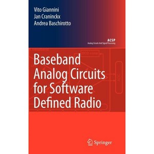 Baseband Analog Circuits for Software Defined Radio - (Analog Circuits and Signal Processing) by  Vito Giannini & Jan Craninckx & Andrea Baschirotto - 1 of 1