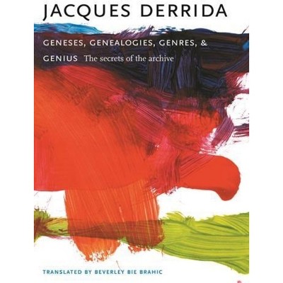 Geneses, Genealogies, Genres, and Genius - (European Perspectives: A Social Thought and Cultural Criticism) by  Jacques Derrida (Paperback)