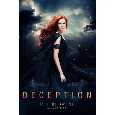 Deception - (Defiance Trilogy) by  C J Redwine (Paperback)