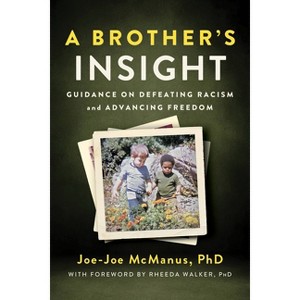A Brother's Insight - by  Joe-Joe McManus (Paperback) - 1 of 1