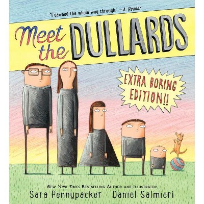 Meet the Dullards - by  Sara Pennypacker (Hardcover)