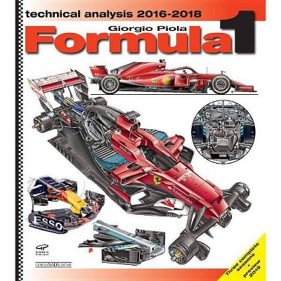  Formula 1 Technical Analysis 2016-2018 - by  Giorgio Piola (Hardcover) 