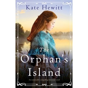 The Orphan's Island - (Amherst Island Trilogy) by  Kate Hewitt (Paperback) - 1 of 1