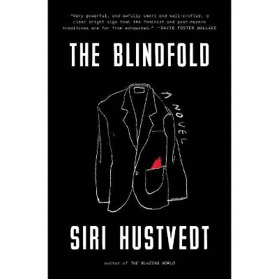 The Blindfold - by  Siri Hustvedt (Paperback)