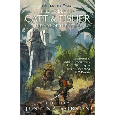 The Tales of Catt & Fisher - (After the War) by  Adrian Tchaikovsky & Freda Warrington & Juliet E McKenna & K T Davies (Paperback)