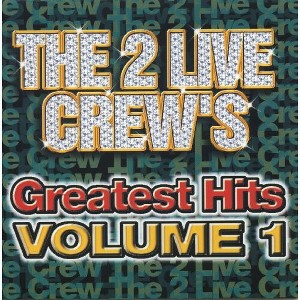 2 Live Crew - Greatest Hits 1 (CD) - 1 of 1