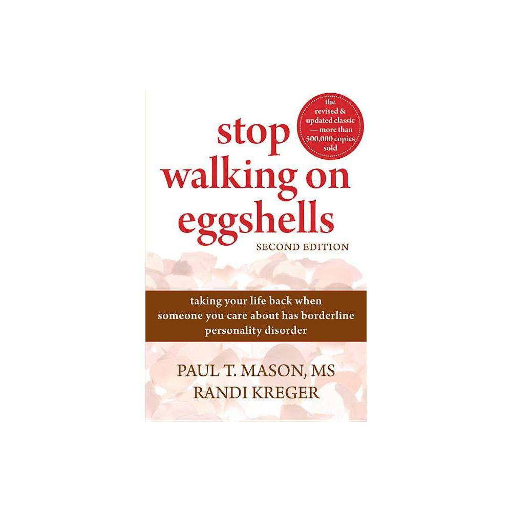 ISBN 9781572246904 product image for Stop Walking on Eggshells - 2nd Edition by Paul T T Mason & Randi Kreger (Paperb | upcitemdb.com