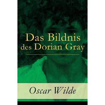 Das Bildnis des Dorian Gray - by  Oscar Wilde & Richard Zoozmann (Paperback)