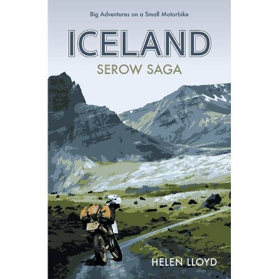 Iceland Serow Saga - by  Helen Lloyd (Paperback)