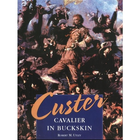 Custer - By Robert M Utley (hardcover) : Target