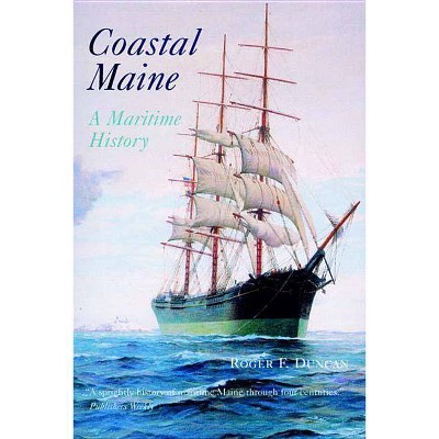 Coastal Maine - by  Roger F Duncan (Paperback)