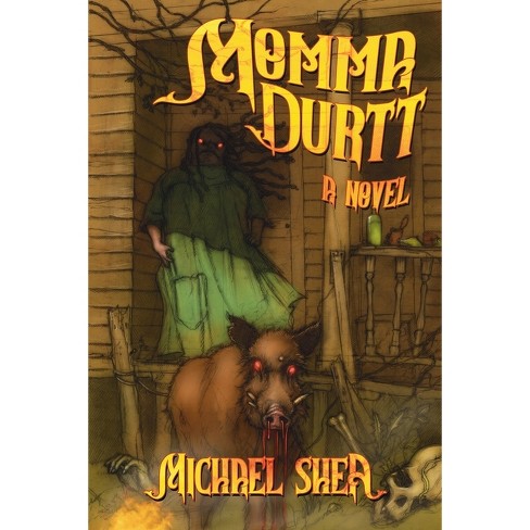 Momma Durtt - by  Michael Shea (Paperback) - image 1 of 1