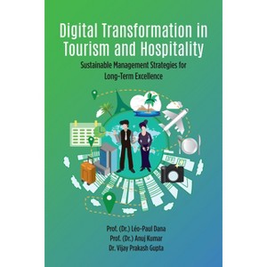 Digital Transformation in Tourism and Hospitality - by Léo-Paul Dana & Anuj Kumar & Vijay Prakash Gupta - 1 of 1