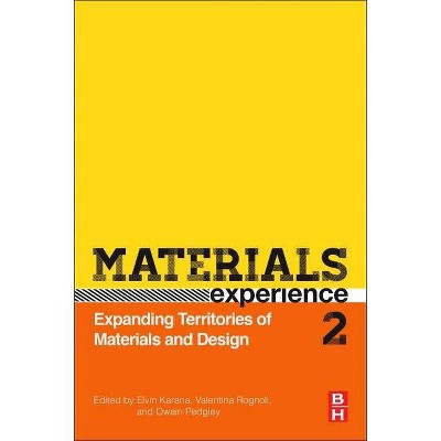 Materials Experience 2 - by  Owain Pedgley & Valentina Rognoli & Elvin Karana (Paperback)