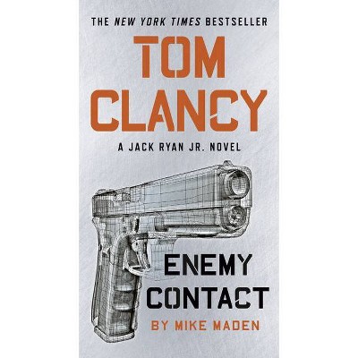 Tom Clancy Enemy Contact - (Jack Ryan Jr. Novel) by  Mike Maden (Paperback)