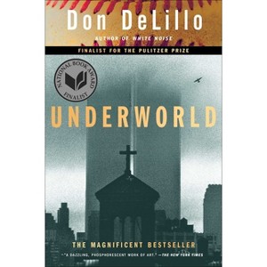 Underworld - by  Don Delillo (Paperback) - 1 of 1