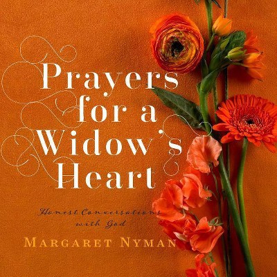 Prayers for a Widow's Heart - by  Margaret Nyman (Paperback)