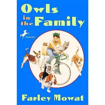 Owls in the Family - by  Farley Mowat (Paperback)