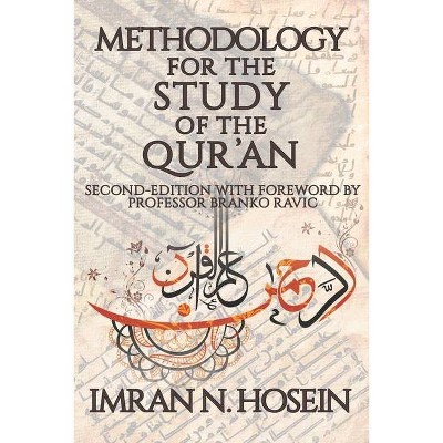 Methodology for the Study of the Qur'an - by  Imran Hosein (Paperback)