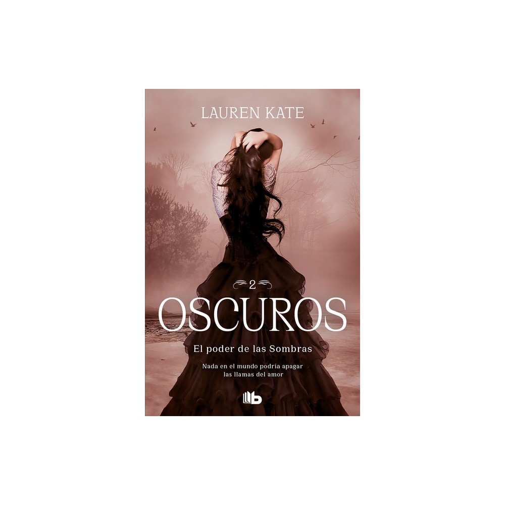 El Poder de Las Sombras / Torment - (Oscuros) by Lauren Kate (Paperback)